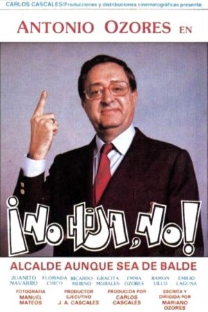 cartel de ¡No hija, no!